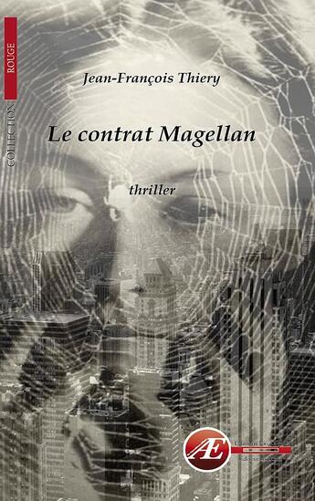 Couverture du livre « Le contrat Magellan » de Jean-Francois Thiery aux éditions Ex Aequo