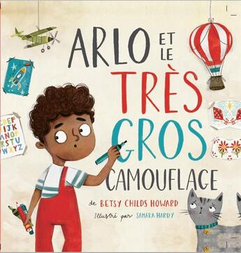 Couverture du livre « Arlo et le très gros camouflage » de Samara Hardy et Betsy Howard aux éditions Blf Europe