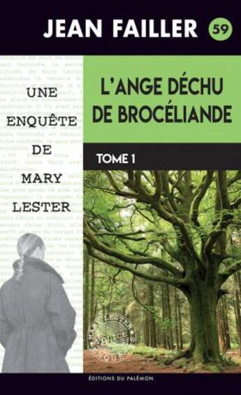 Couverture du livre « L'ange déchu de Brocéliande Tome 1 » de Jean Failler aux éditions Palemon