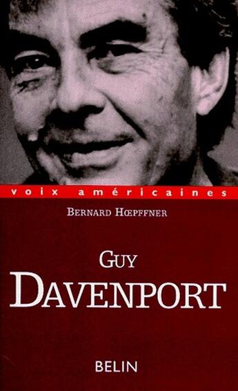 Couverture du livre « Guy davenport, l'utopie localisee » de Hoepffner Bernard aux éditions Belin