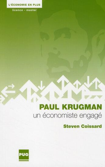 Couverture du livre « Paul Krugman ; un économiste engagé » de Steven Coissard aux éditions Pu De Grenoble