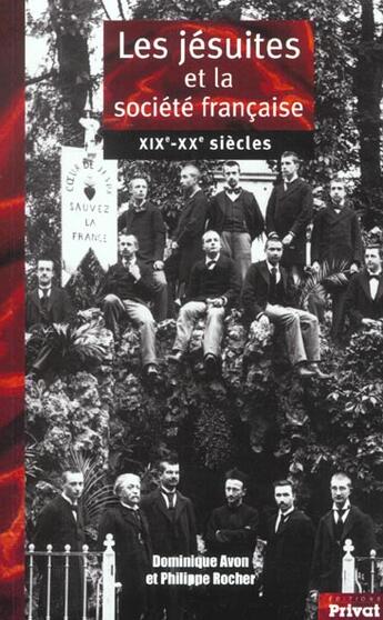 Couverture du livre « Jesuites et la societe francaise 19e-20e siecles » de Avon/Rocher aux éditions Privat