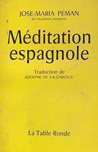 Couverture du livre « Meditation espagnole » de Peman Jose Maria aux éditions Table Ronde