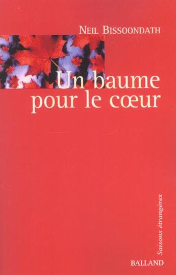 Couverture du livre « Un baume pour le coeur » de Neil Bissoondath aux éditions Balland