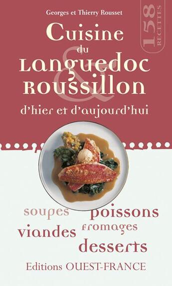 Couverture du livre « Cuisine du languedoc-roussillon d'hier et d'aujourd'hui » de Rousset/Benaouda aux éditions Ouest France