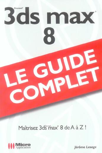 Couverture du livre « 3ds Max 8 » de Jerome Lesage aux éditions Micro Application