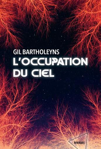 Couverture du livre « L'occupation du ciel » de Bartholeyns Gil aux éditions Rivages