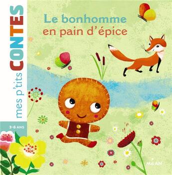 Couverture du livre « Le bonhomme en pain d'épices » de Agnes Cathala aux éditions Milan