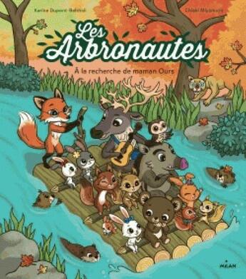 Couverture du livre « Les arbronautes t.3 ; à la recherche de maman Ours » de Karine Dupont-Belrhali aux éditions Milan