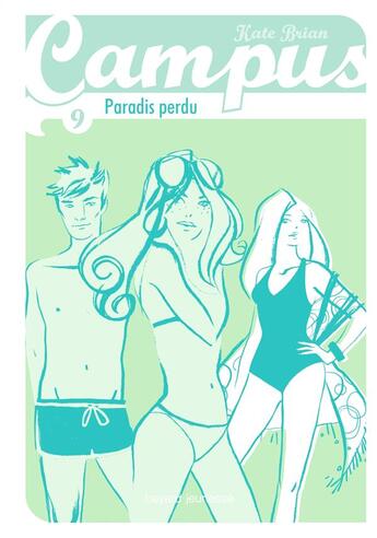 Couverture du livre « Campus T.9 ; paradis perdu » de Kate Brian aux éditions Bayard Jeunesse