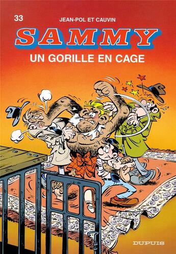 Couverture du livre « Sammy Tome 33 ; un gorille en cage » de Jean-Pol et Raoul Cauvin aux éditions Dupuis