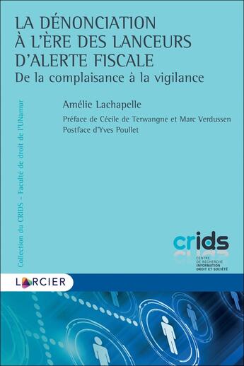 Couverture du livre « La dénonciation à l'ère des lanceurs d'alerte fiscale » de Amélie Lachapelle aux éditions Larcier