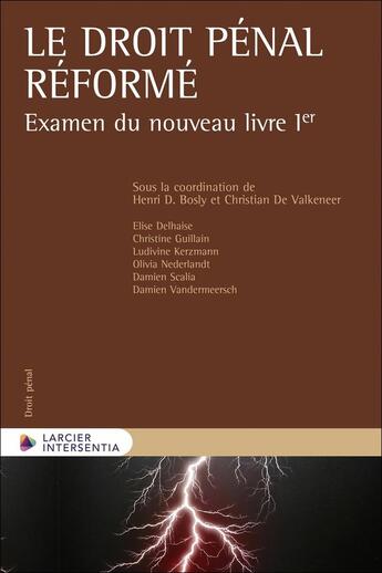 Couverture du livre « Le droit pénal réformé - Examen du nouveau livre Ier » de Henri D. Bosly aux éditions Larcier