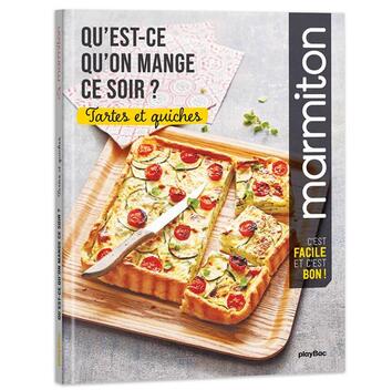 Couverture du livre « Marmiton : qu'est-ce qu'on mange ce soir ? : tartes et quiches » de  aux éditions Play Bac