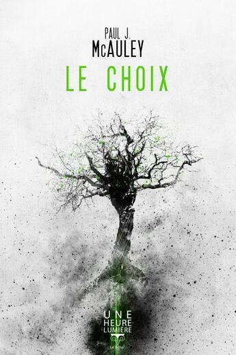 Couverture du livre « Le choix » de Paul Mcauley aux éditions Le Belial