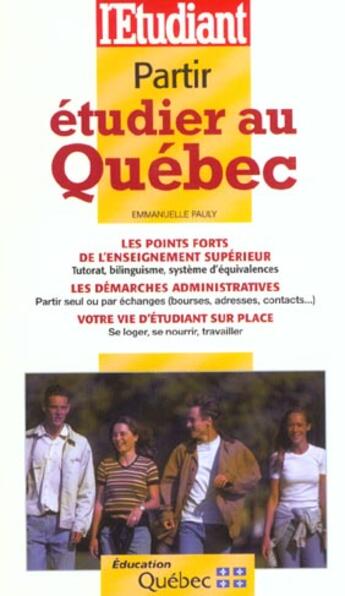 Couverture du livre « Partir etudier au quebec » de Emmanuelle Pauly aux éditions L'etudiant