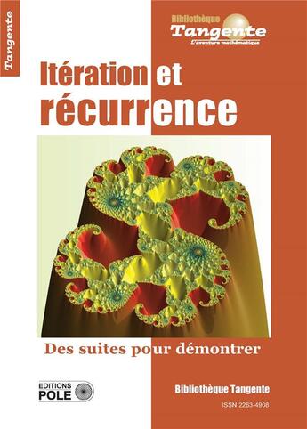 Couverture du livre « Itération et récurrence » de Collectif Tangente aux éditions Pole