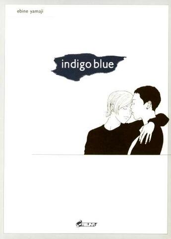 Couverture du livre « Indigo blue » de Yamaji Ebine aux éditions Asuka