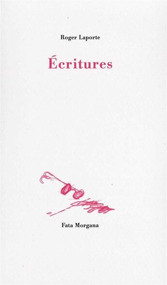 Couverture du livre « Écritures » de Roger Laporte aux éditions Fata Morgana