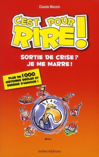 Couverture du livre « C'est pour rire ! sortie de crise ? je me marre ! » de Mocchi-C aux éditions Ixelles