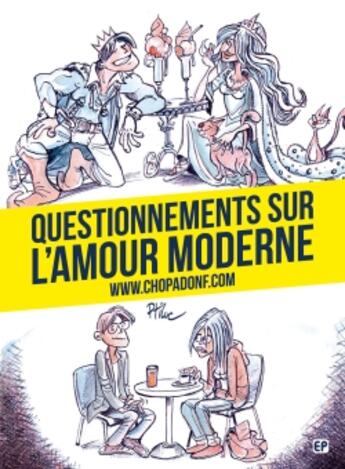 Couverture du livre « Questionnements sur l'amour moderne ; www.chopadonf.com » de Ptiluc aux éditions Paquet