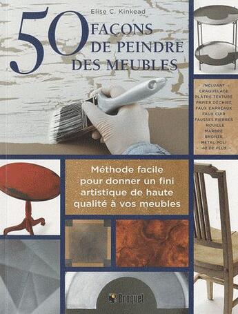 Couverture du livre « 50 façons de peindre des meubles » de Elise C. Kinkead aux éditions Broquet
