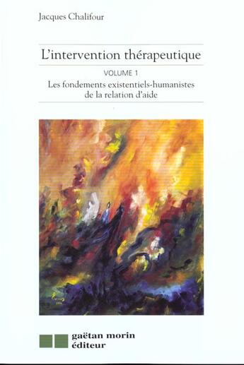 Couverture du livre « Intervention therapeutique vol.1 » de Chalifour Jacques aux éditions Gaetan Morin