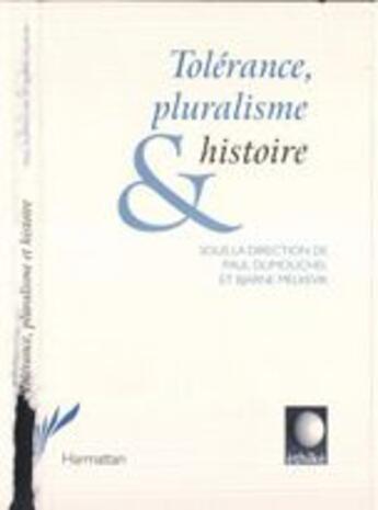 Couverture du livre « Tolerance, pluralisme et histoire » de  aux éditions L'harmattan