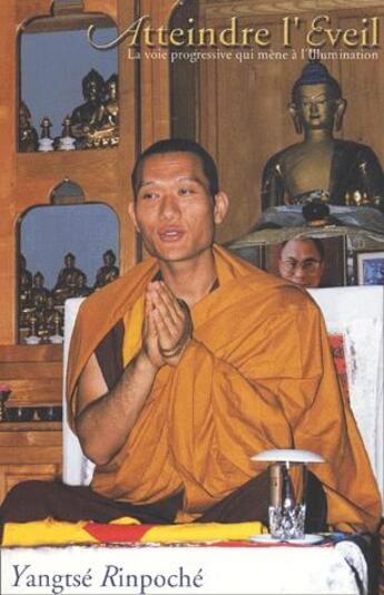 Couverture du livre « Atteindre l'éveil » de Rinpoche Yangtse aux éditions Vajra Yogini
