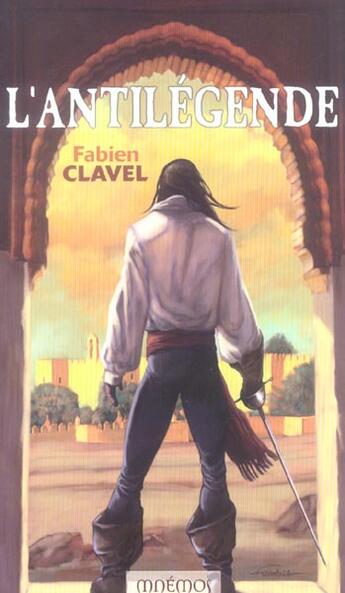 Couverture du livre « L'antilegende » de Fabien Clavel aux éditions Mnemos