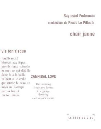 Couverture du livre « Chair jaune » de R Federman aux éditions Le Bleu Du Ciel