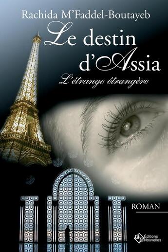 Couverture du livre « Le Destin D'Assia ; L'Etrange Etrangere » de Rachida M'Faddel Boutayeb aux éditions Asms