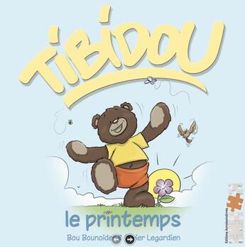 Couverture du livre « Tibidou : le printemps » de Bou Bounoider aux éditions Acrodacrolivres