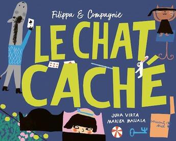 Couverture du livre « Le chat caché » de Marika Maijala et Juha Virta aux éditions Versant Sud