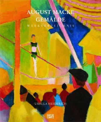 Couverture du livre « August Macke gemälde » de Ursula Heiderich aux éditions Hatje Cantz