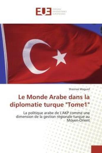 Couverture du livre « Le monde arabe dans la diplomatie turque 