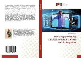 Couverture du livre « Développement des services dédiés à la santé sur Smartphone » de Rachid Merzougui aux éditions Editions Universitaires Europeennes