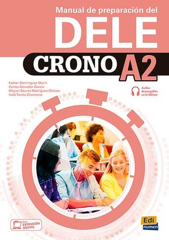 Couverture du livre « Crono A2 ; manual de preparación del DELE » de Miguel Sauras Rodriguez-Olleros et Esther Dominguez Marin et Carlos Salvador Garcia et Alejandro Bech aux éditions Edinumen