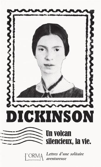 Couverture du livre « Un volcan silencieux, la vie » de Emily Dickinson aux éditions L'orma