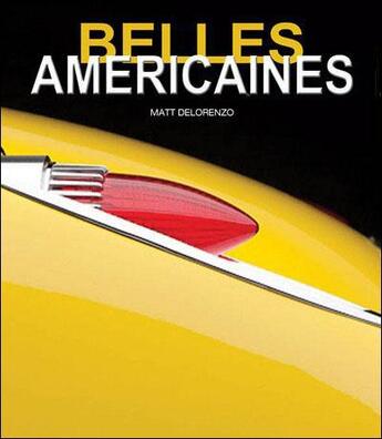 Couverture du livre « Belles américaines » de Matt Delorenzo aux éditions White Star