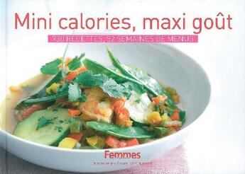 Couverture du livre « Mini calories, maxi goût ; 730 recettes, 52 semaines de menus » de Marie-Claire Quittelier aux éditions Bai