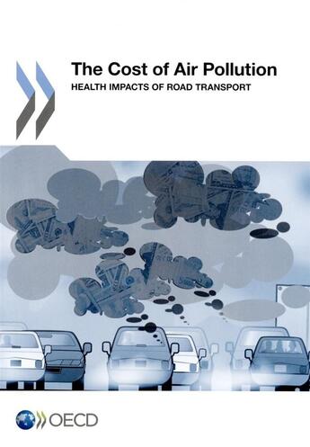 Couverture du livre « The Cost of Air Pollution ; Health impacts of road transport » de Ocde aux éditions Ocde