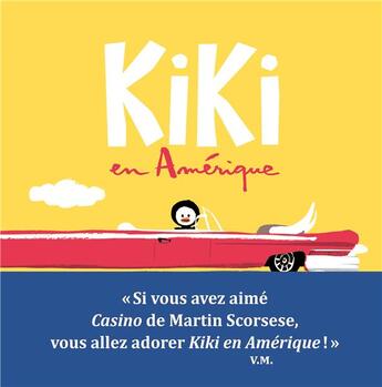 Couverture du livre « Kiki en Amérique » de Vincent Malone et Jean-Louis Cornalba aux éditions Seuil Jeunesse