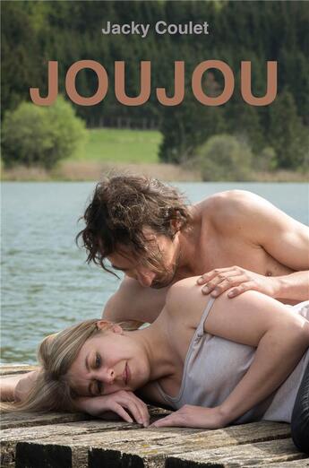 Couverture du livre « Joujou » de Jacky Coulet aux éditions Librinova