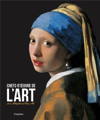 Couverture du livre « Chefs d'oeuvre de l'art de l'Antiquité au pop art » de Lucia Gasparini et Serena Marabelli aux éditions L'imprevu