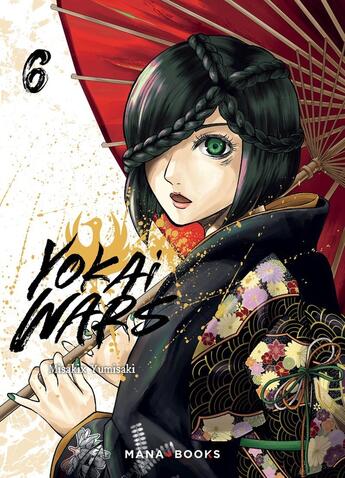 Couverture du livre « Yokai wars Tome 6 » de Misakix Yumisaki aux éditions Mana Books