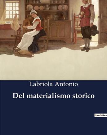 Couverture du livre « Del materialismo storico » de Labriola Antonio aux éditions Culturea