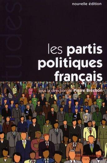 Couverture du livre « Les partis politiques français » de Documentation Francaise aux éditions Documentation Francaise