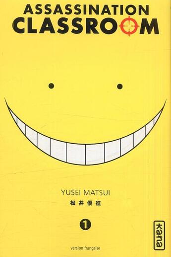 Couverture du livre « Assassination classroom : t.1 et t.2 » de Yusei Matsui aux éditions Kana