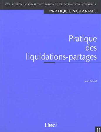 Couverture du livre « Pratique des liquidations-partages » de Jean Herail aux éditions Lexisnexis